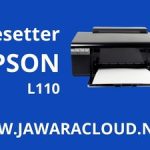 Download Resetter Epson L110 Gratis (Terbaru 2026)