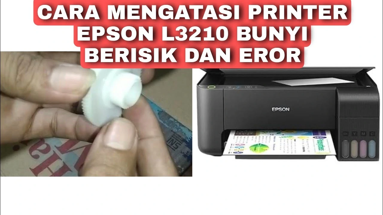 Epson L3210 Bunyi Kasar